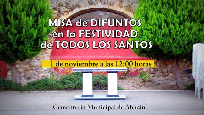 La habitual Misa de Difuntos en el Cementerio de Abarán se oficiará el día 1 a mediodía