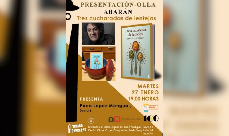 Paco López Mengual presenta en Abarán su libro ‘Tres cucharadas de lentejas’
