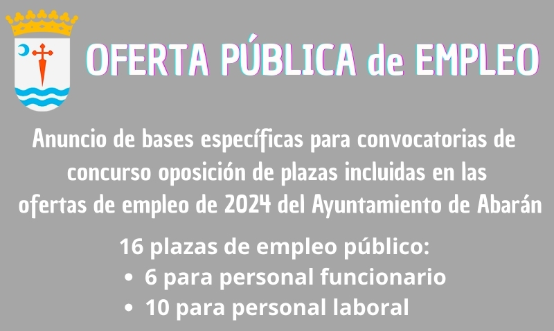 El Ayuntamiento de Abarán convoca 16 plazas de empleo público de la oferta 2024