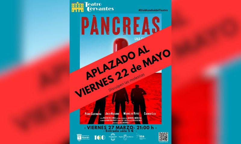 Aplazan al 22 de mayo la obra ‘Páncreas’ en el Teatro Cervantes de Abarán