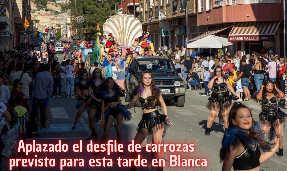 Blanca aplaza el desfile de carrozas debido a la previsión de lluvias para hoy domingo