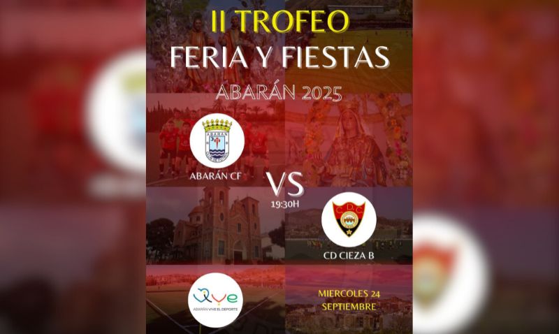 Abarán CF y CD Cieza B se disputan el II Trofeo Feria y Fiestas de Abarán esta tarde